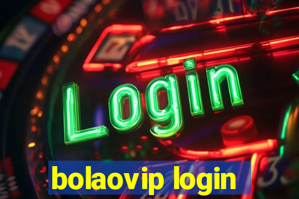 bolaovip login